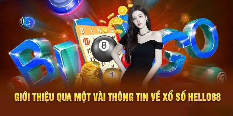 Tìm hiểu sơ lược về sảnh Xổ Số Hello88