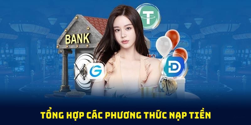 Tổng hợp các phương thức nạp tiền HELLO88 bạn cần nhớ