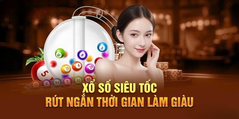 Xổ số siêu tốc giúp bạn làm giàu nhanh chóng tại Xổ Số Hello88